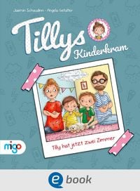 Produktbild: Tillys Kinderkram. Tilly hat jetzt zwei Zimmer