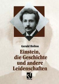 Produktbild: Einstein, die Geschichte und andere Leidenschaften