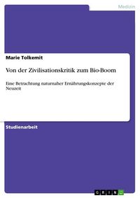 Produktbild: Von der Zivilisationskritik zum Bio-Boom