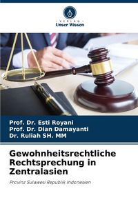 Produktbild: Gewohnheitsrechtliche Rechtsprechung in Zentralasien