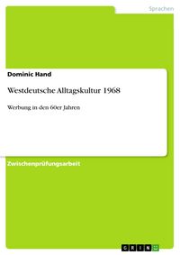 Produktbild: Westdeutsche Alltagskultur 1968