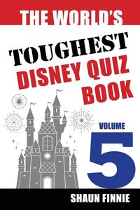 Produktbild: The World's Toughest Disney Quiz Book