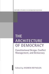 Produktbild: The Architecture of Democracy Constitutional Design, Conflict Management, and Democracy