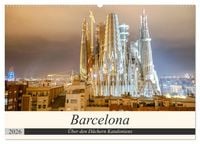 Produktbild: Barcelona - &Uuml;ber den D&auml;chern Kataloniens (Wandkalender 2026 DIN A2 quer), CALVENDO Monatskalender