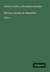 Produktbild: &iquest;uvres choisies de Massillon