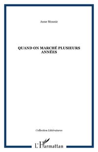Produktbild: Quand on a marche plusieurs annees