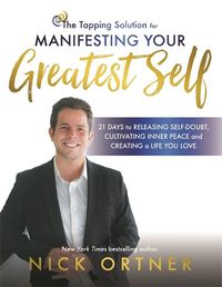 Produktbild: Ortner, N: The Tapping Solution for Manifesting Your Greates