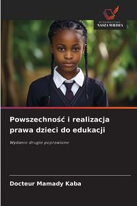 Produktbild: Powszechno&iquest;&iquest; i realizacja prawa dzieci do edukacji