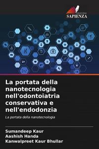 Produktbild: La portata della nanotecnologia nell'odontoiatria conservativa e nell'endodonzia