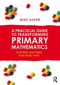 Produktbild: A Practical Guide to Transforming Primary Mathematics