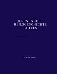 Produktbild: Jesus in der Heilsgeschichte Gottes