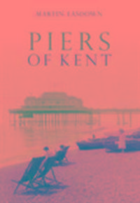 Produktbild: Easdown, M: Piers of Kent