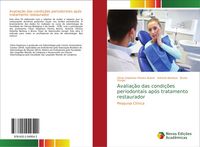 Produktbild: Avalia&ccedil;&atilde;o das condi&ccedil;&otilde;es periodontais ap&oacute;s tratamento restaurador