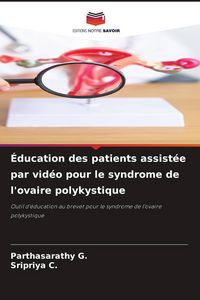 Produktbild: &Eacute;ducation des patients assist&eacute;e par vid&eacute;o pour le syndrome de l'ovaire polykystique