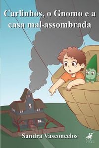 Produktbild: Carlinhos, o gnomo e a casa mal-assombrada