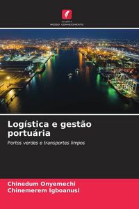 Produktbild: Log&iacute;stica e gest&atilde;o portu&aacute;ria