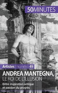 Produktbild: Andrea Mantegna, le roi de l'illusion