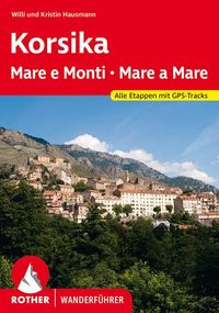 Bild vom Artikel Korsika Mare e Monti - Mare a Mare vom Autor Kristin Hausmann