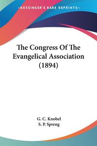 Produktbild: The Congress Of The Evangelical Association (1894)