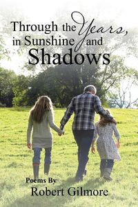 Produktbild: Through the Years, in Sunshine and Shadows