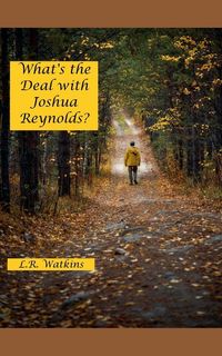 Produktbild: What's the Deal with Joshua Reynolds?