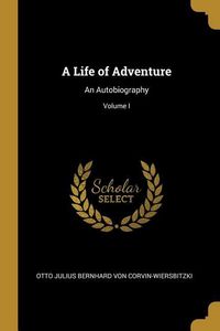 Produktbild: A Life of Adventure: An Autobiography; Volume I