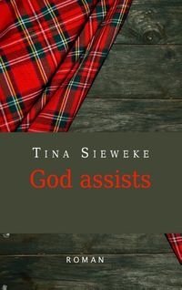 Bild vom Artikel God assists vom Autor Tina Sieweke