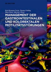 Produktbild: Management der gastrointestinalen und kolorektalen Motilit&auml;tsst&ouml;rungen