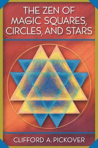 Produktbild: The Zen of Magic Squares, Circles, and Stars