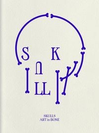 Produktbild: Skulls: Art In Bone