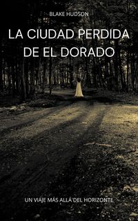 Produktbild: La Ciudad Perdida de El Dorado