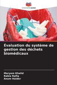 Produktbild: &Eacute;valuation du syst&egrave;me de gestion des d&eacute;chets biom&eacute;dicaux