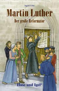 Bild vom Artikel Martin Luther - Der große Reformator vom Autor Ingrid Uebe