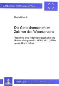 Produktbild: Die Gottesherrschaft im Zeichen des Widerspruchs
