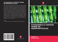 Produktbild: Fitoqu&iacute;mica E S&iacute;ntese Verde De Nanopart&iacute;culas