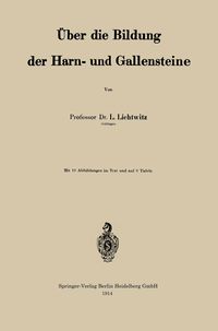 Produktbild: &Uuml;ber die Bildung der Harn- und Gallensteine