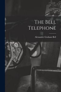 Produktbild: The Bell Telephone