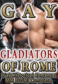 Bild vom Artikel Gay Gladiators of Rome (Gay Historical Romance MM BDSM) Complete vom Autor Leo David