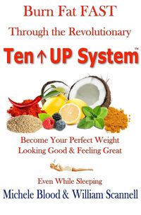 Produktbild: Burn Fat Fast Through The Revolutionary Ten Up System
