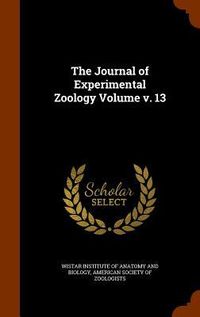 Produktbild: The Journal of Experimental Zoology Volume v. 13