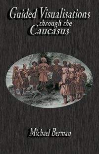 Produktbild: Guided Visualisations Through the Caucasus