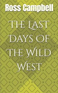 Produktbild: The Last Days Of The Wild West