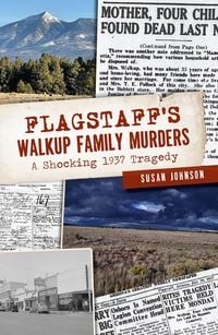 Produktbild: Flagstaff's Walkup Family Murders