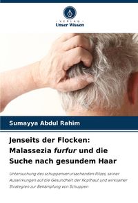 Produktbild: Jenseits der Flocken: Malassezia furfur und die Suche nach gesundem Haar