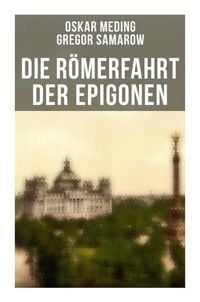 Produktbild: Die R&ouml;merfahrt der Epigonen