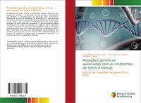 Produktbild: Muta&ccedil;&otilde;es gen&eacute;ticas associadas com as s&iacute;ndromes de Sotos e Kabuki