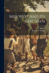 Produktbild: Mid West And Its Children