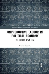 Produktbild: Perrotta, C: Unproductive Labour in Political Economy