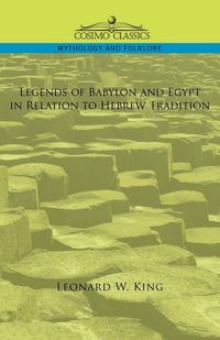 Produktbild: Legends of Babylon and Egypt in Relation to Hebrew Tradition