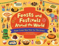 Produktbild: Feasts and Festivals Around the World: From Lunar New Year to Christmas